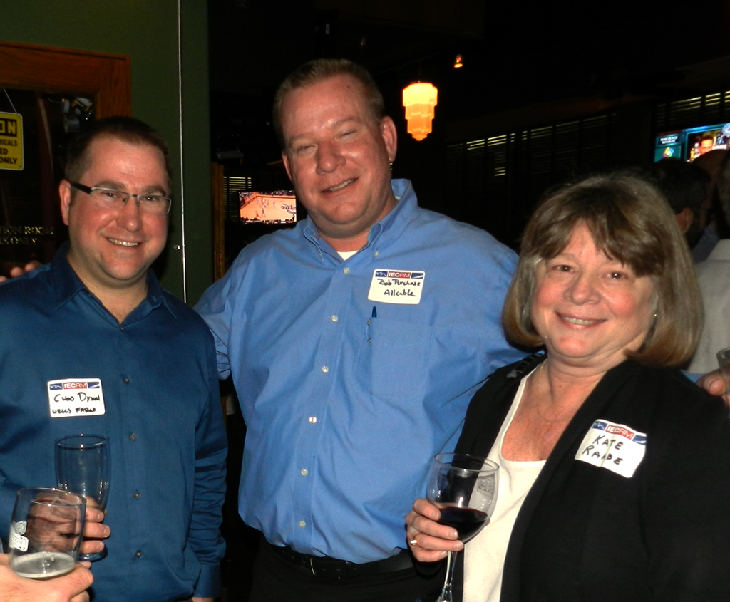 IECRM Happy Hour: Chad Dyson of Wells Fargo Advisors - Bob Purchase of Allcable (IECRM Board Member) - Kate Raabe of Stettner Miller